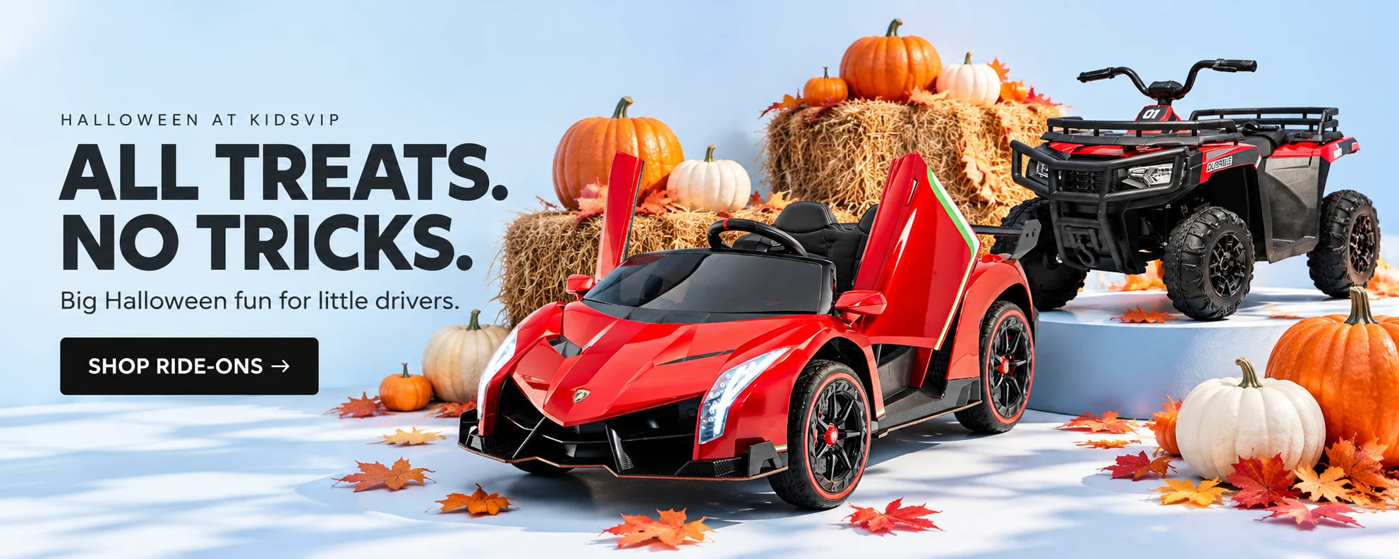 Halloween at KidsVIP: All treats. No tricks. Red ride-on sports car and ATV with pumpkins. Shop ride-ons.