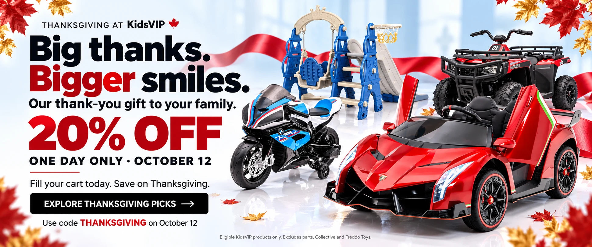 Big thanks. Bigger smiles. 20% off October 12 only. Fill your cart today. Save on Thanksgiving. Use code THANKSGIVING on October 12.